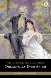 Pride and Prejudice and Zombies: Dreadfully Ever After 