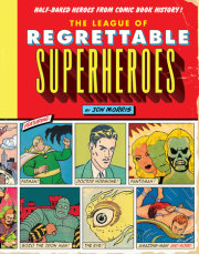 The League of Regrettable Superheroes 