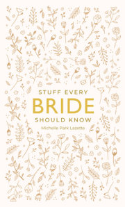 Stuff Every Bride Should Know 