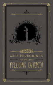 Miss Peregrine's Journal for Peculiar Children 