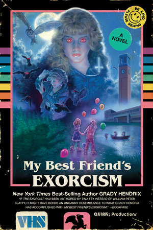  My Best Friend's Exorcism: A Novel: 9781594749766: Hendrix,  Grady: Books