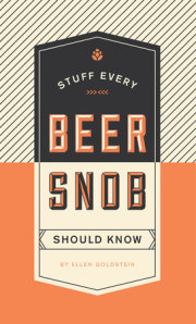 Stuff Every Beer Snob Should Know 