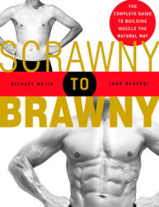 Scrawny to Brawny