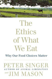 The Ethics of What We Eat 