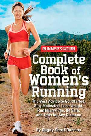 Runner's World Complete Book of Running: Everything You Need to Run for  Weight Loss, Fitness, and Competition: Editors of Runner's World Maga,  Burfoot, Amby: 9781605295794: Books 