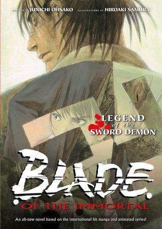 Couverture : Blade of the immortal: legend of the sword demon : a novel