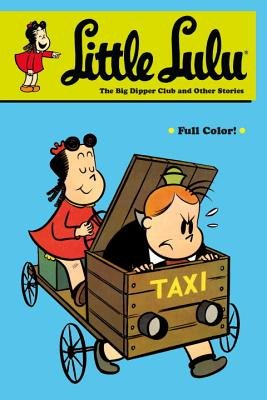 Couverture : Little Lulu: The Big Dipper Club and other stories
