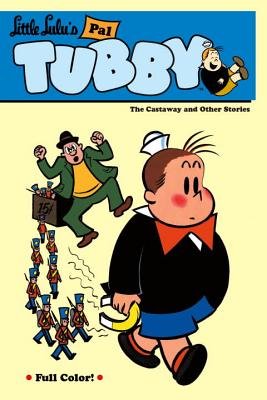 Couverture : Little Lulu's pal Tubby: the castaway and other stories