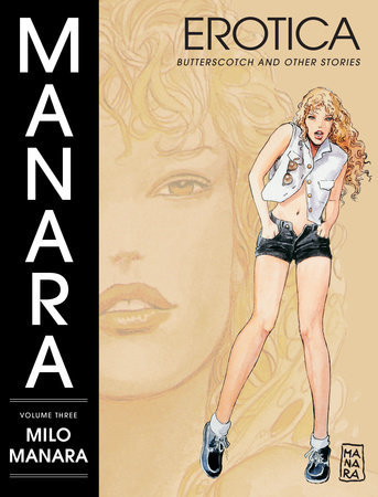 Couverture : Manara Erotica, tome 3 : Butterscotch and Other Stories