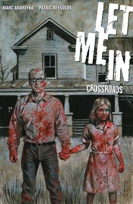 Couverture : Let Me in, tome 1 : Crossroads: Crossroads