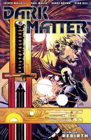 Dark Matter Volume 1: Rebirth 