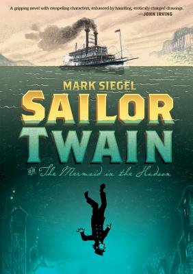 Couverture : Sailor Twain: Or: The Mermaid in the Hudson