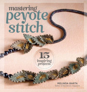 Mastering Peyote Stitch 