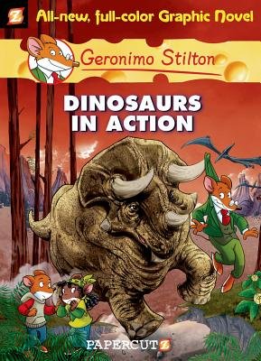 Couverture : Geronimo Stilton Graphic Novels, tome 7 : Dinosaurs in Action!
