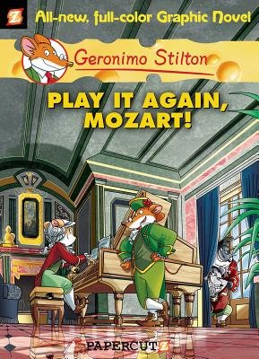 Couverture : Geronimo Stilton Graphic Novels, tome 8 : Play It Again, Mozart!
