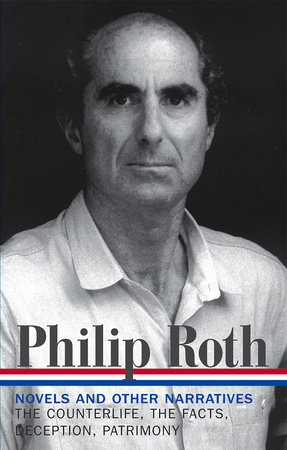 Philip Roth: Novels & Other Narratives 1986-1991 (LOA #185) | Random ...