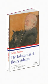 Henry Adams: the Education of Henry Adams