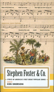 Stephen Foster & Co.: Lyrics of the First Great American Songwriters