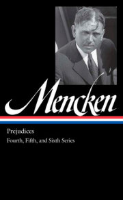 H. L. Mencken: Prejudices Vol. 2 (LOA #207) 