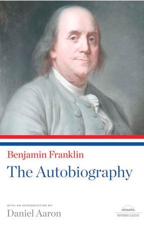 The Autobiography of Benjamin Franklin