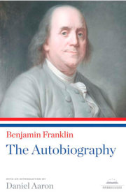 Benjamin Franklin: The Autobiography 