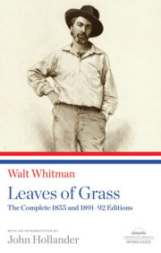 Leaves of Grass: The Complete 1855 and 1891-92 Editions