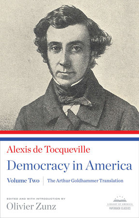 Democracy in America: The Arthur Goldhammer Translation, Volume One
