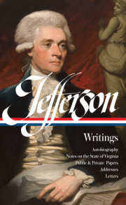 Thomas Jefferson: Writings (LOA #17) 