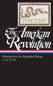 The American Revolution: Writings from the Pamphlet Debate Vol. 2 1773-1776  (LOA #266)