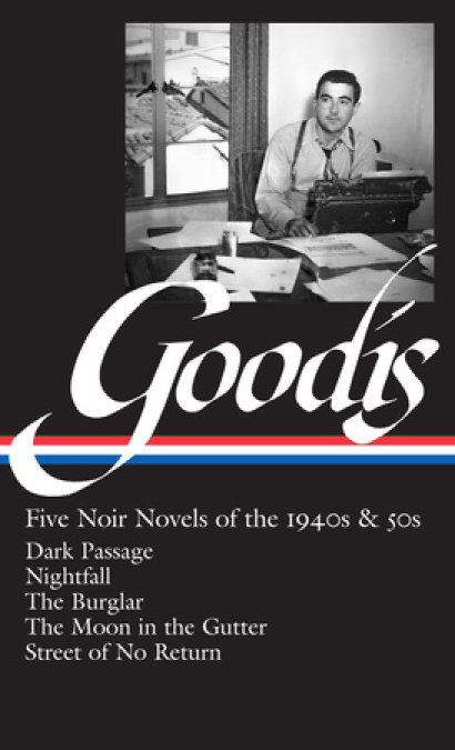 David Goodis: Five Noir Novels of the 1940s & 50s