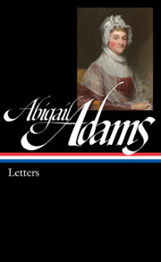 Abigail Adams: Letters (LOA #275) 