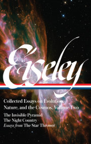 Loren Eiseley: Collected Essays on Evolution, Nature, and the Cosmos Vol. 2 (LOA#286) 