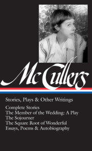 Carson McCullers: Stories, Plays & Other Writings (LOA #287) 