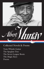 Albert Murray: Collected Novels & Poems (LOA #304) 