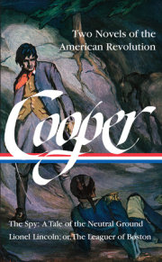 James Fenimore Cooper: Two Novels of the American Revolution (LOA #312) 