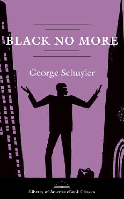Black No More: A Novel