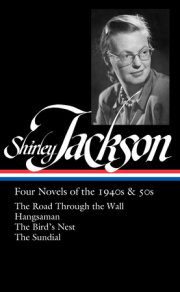 Shirley Jackson: Four Novels of the 1940s & 50s (LOA #336) 