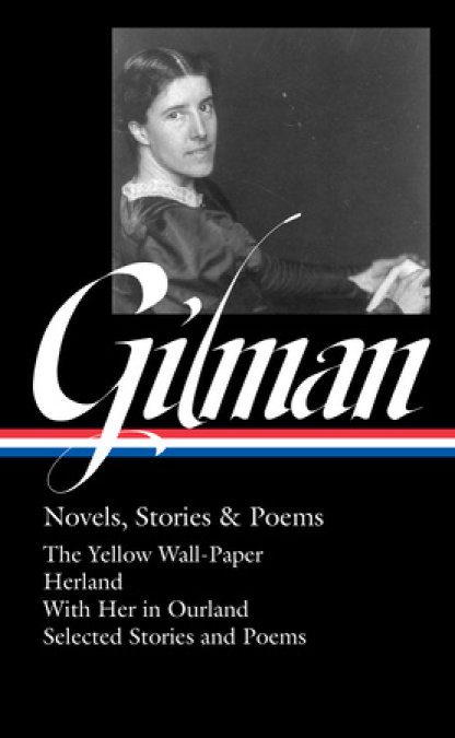 Charlotte Perkins Gilman: Novels, Stories & Poems