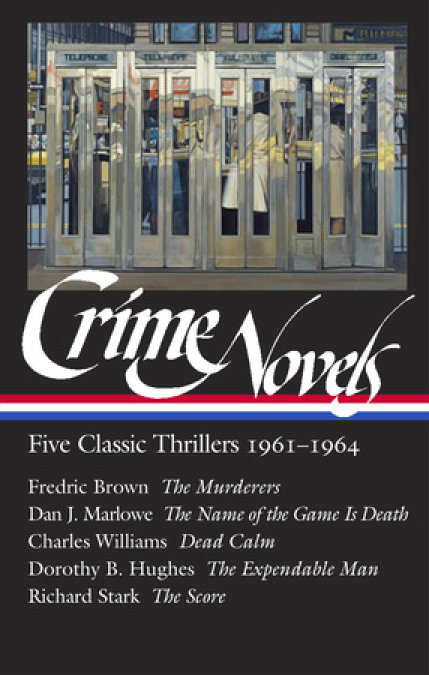 Crime Novels: Five Classic Thrillers 1961-1964