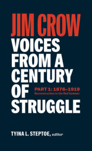 Jim Crow: Voices from a Century of Struggle Part One (LOA #376)