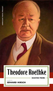 Theodore Roethke: Selected Poems 