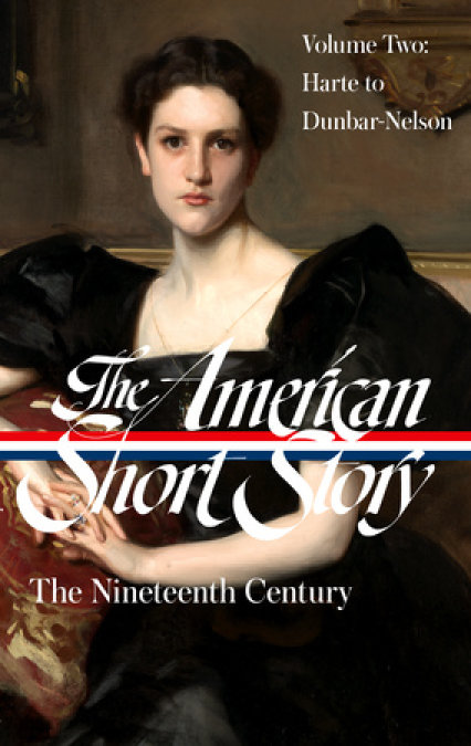 The American Short Story: The Nineteenth Century, Volume 2