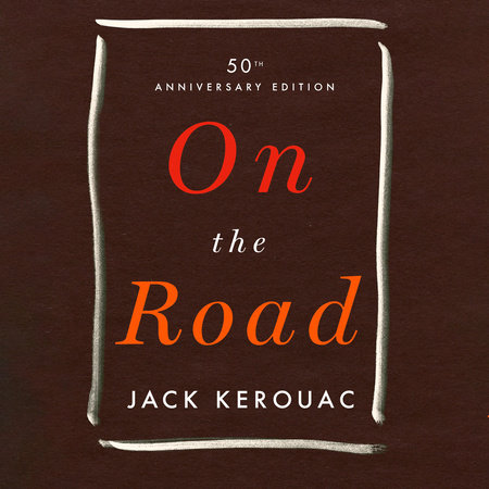 On the Road by Jack Kerouac