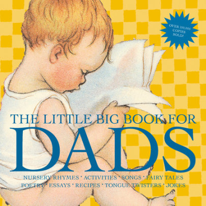 The Little Big Book for Dads, Revised Edition - Edited by Lena Tabori and H. Clark Wakabayashi