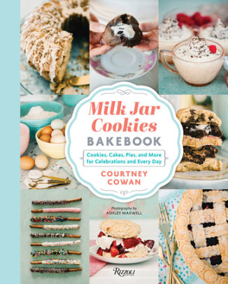 Milk Jar Cookies Bakebook - Author Courtney Cowan