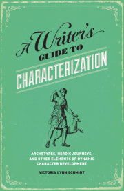 A Writer's Guide to Characterization 