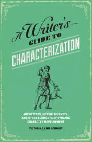 A Writer's Guide to Characterization