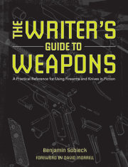 The Writer's Guide to Weapons 