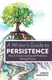 A Writer's Guide To Persistence 