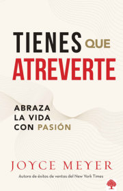 Tienes que atreverte: Abraza la vida con pasión / Embrace Life With Passion 